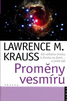 Kniha: Proměny vesmíru - Lawrence M. Krauss