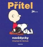 Kniha: Přítel je ... navždycky - Charles M. Schulz