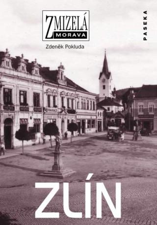 Kniha: Zlín - Zdeněk Pokluda