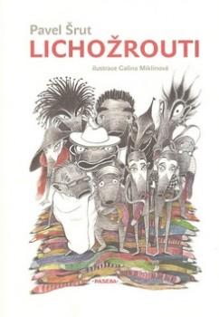 Kniha: Lichožrouti - Pavel Šrut