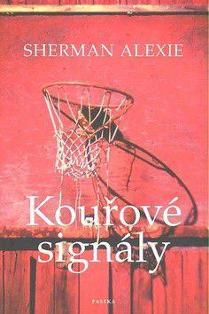Kniha: Kouřové signály - Alexie Sherman