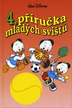Kniha: Příručka mladých svišťů  4 - Walt Disney