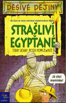 Kniha: Strašliví Egypťané - Terry Deary