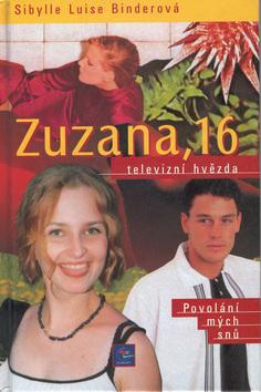 Kniha: Zuzana,16 - Margareta Binderová