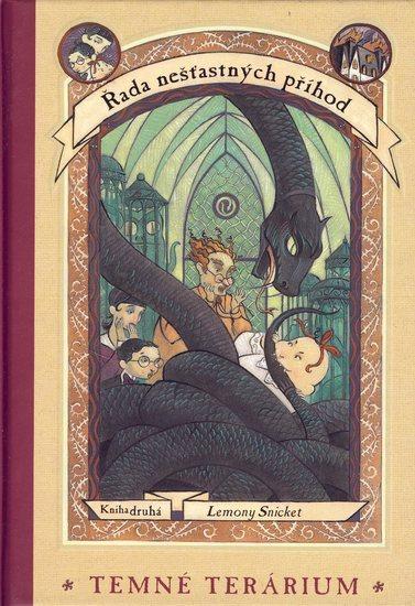 Kniha: Temné terárium - Řada nešťastných příhod 2 - Snicket Lemony