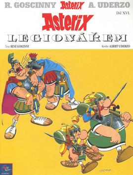 Kniha: Asterix legionářem - René Goscinny; Albert Uderzo