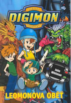 Kniha: Digimon 4 Leomonova oběť - John Whitman