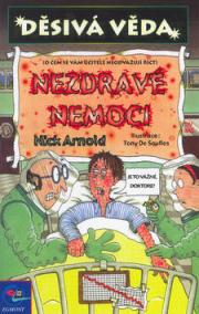 Děsivá věda - Nezdravé nemoci