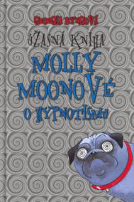 Úžasná kniha Molly Moonové o hypnotismu