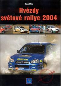 Hvězdy světové rallye 2004