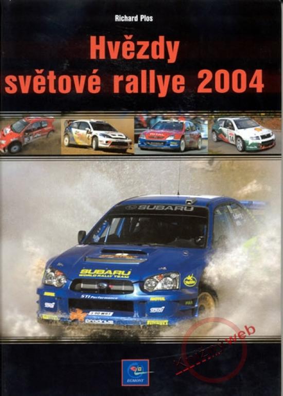 Kniha: Hvězdy světové rallye 2004autor neuvedený