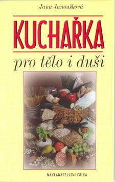 Kniha: Kuchařka pro tělo i dušiautor neuvedený