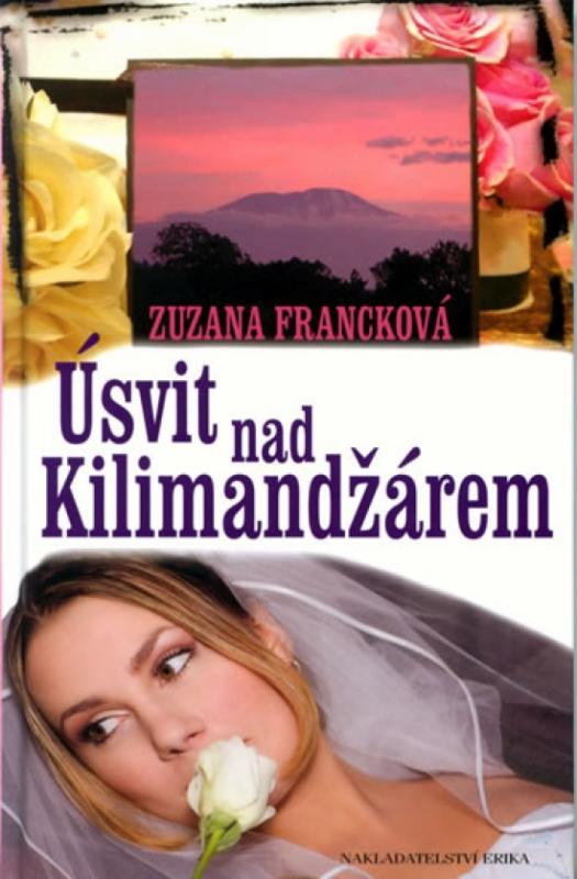 Kniha: Úsvit nad Kilimandžárem - Francková Zuzana