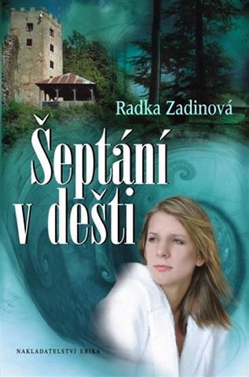 Kniha: Šeptání v dešti - Zadinová Radka