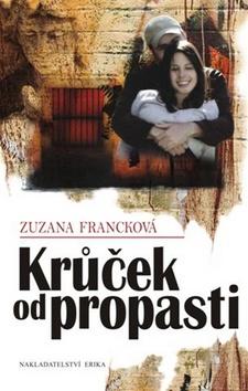 Kniha: Krůček od propasti - Zuzana Francková