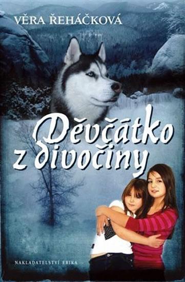 Kniha: Děvčátko z divočiny - Řeháčková Věra