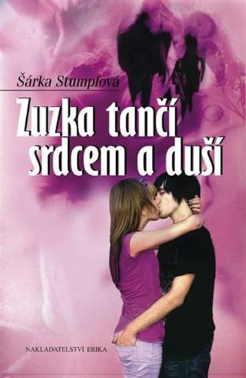 Kniha: Zuzka tančí srdcem a duší - Stumpfová Šárka
