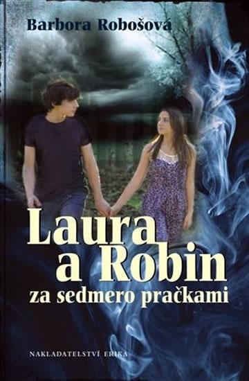 Kniha: Laura a Robin za sedmero pračkami - Robošová Barbora