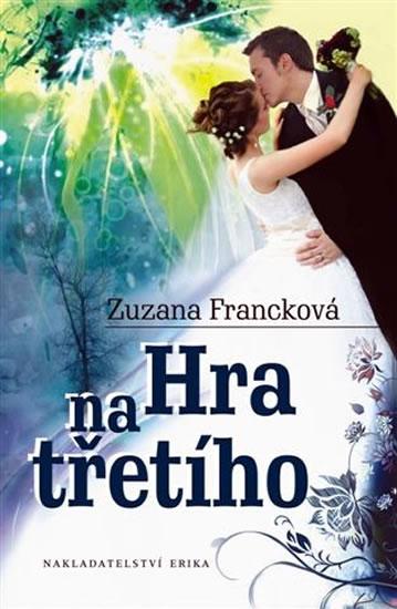 Kniha: Hra na třetího - Francková Zuzana