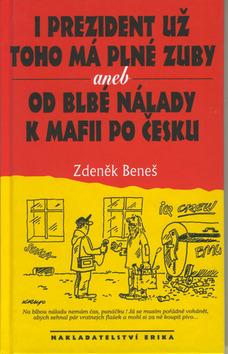 Kniha: I prezident už toho má plné zuby - Zdeněk Beneš