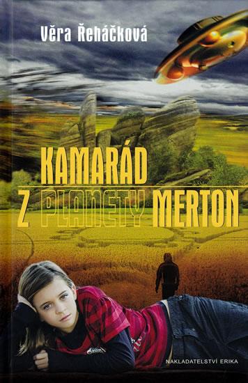 Kniha: Kamarád z planety Merton - Řeháčková Věra