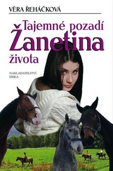 Kniha: Tajemné pozadí Žanetina života - Řeháčková Věra