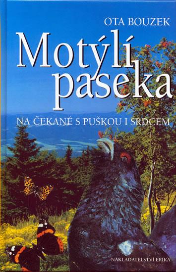 Kniha: Motýlí paseka - na čekané s puškou i srdcem - Bouzek Ota