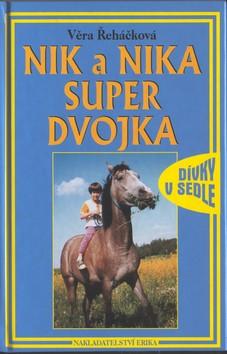 Kniha: Nik a Nika Super dvojka - Věra Řeháčková