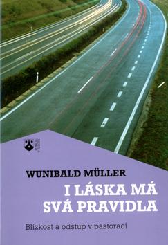 Kniha: I láska má svá pravidla - Wunibald Müller