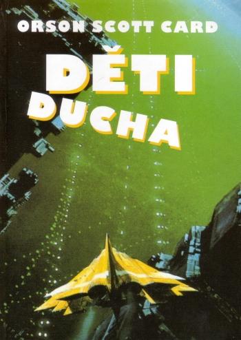 Kniha: Děti ducha - Orson Scott Card