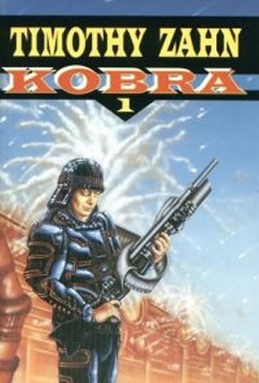 Kniha: Kobra 1 - Zahn Timothy