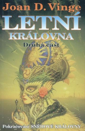 Kniha: Letní královna: Druhá část - Vinge J.D.