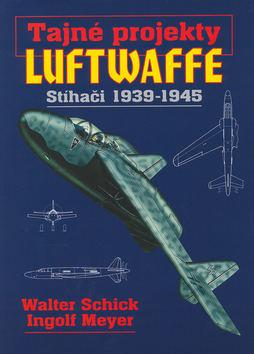Kniha: Tajné projekty Luftwaffeautor neuvedený
