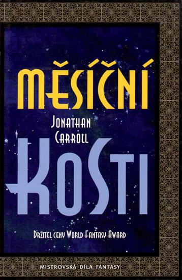 Kniha: Měsíční kosti - Carroll Jonathan