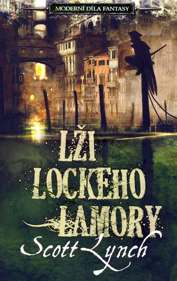 Kniha: Lži Lockeho Lamory Moderní díla fantasy - Lynch Scott