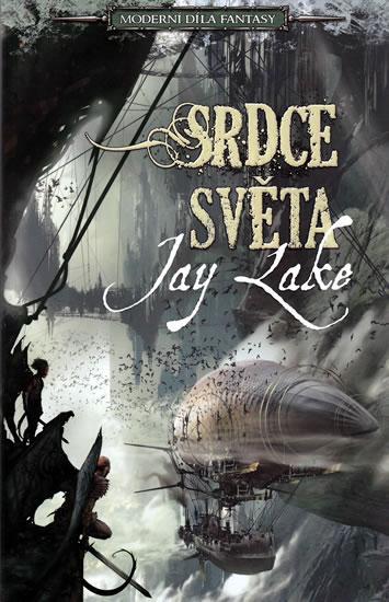 Kniha: Srdce světa - Moderní díla fantasy - Lake Jay