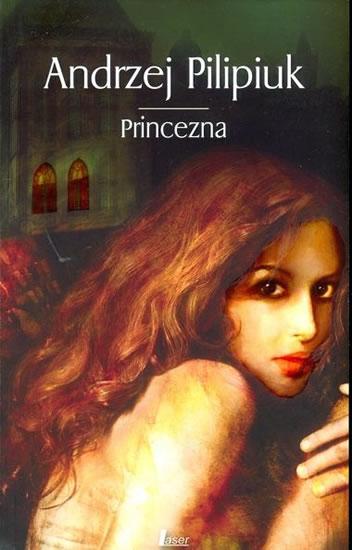 Kniha: Princezna - Pilipiuk Andrzej