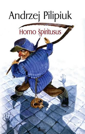 Kniha: Homo Špiritus - Pilipiuk Andrzej