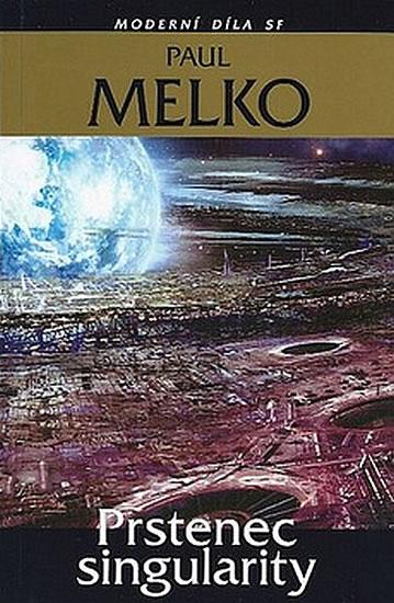 Kniha: Prstenec singularity - Melko Paul