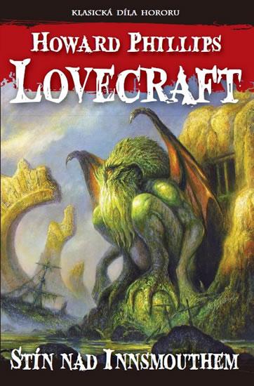 Kniha: Stín nad Innsmouthem - Lovecraft Howard Phillips