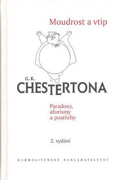 Kniha: Moudrost a vtip G. K. Chestertona - Gilbert Keith Chesterton