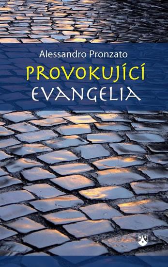 Kniha: Provokující evangelia - Pronzato Alessandro