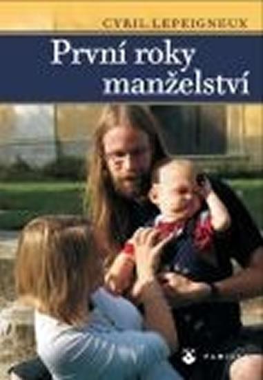 Kniha: První roky manželství - Lepeigneux Cyril