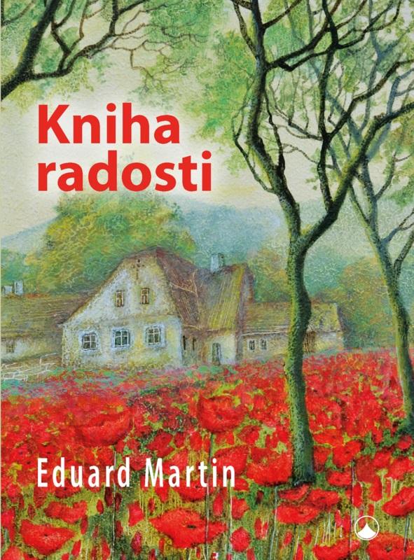 Kniha: Kniha radosti - Eduard Martin