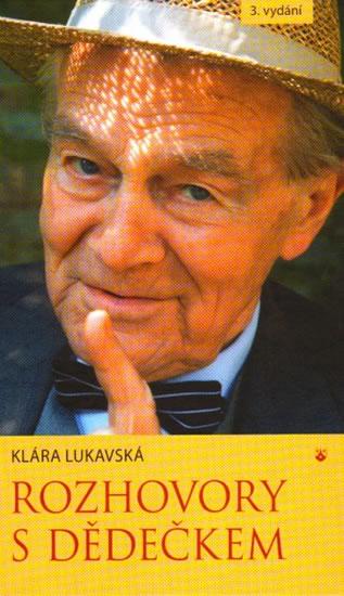 Kniha: Rozhovory s dědečkem - 3. vydání - Lukavská Klára