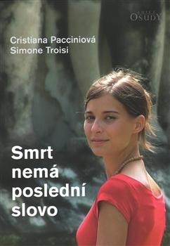 Kniha: Smrt nemá poslední slovo - Cristiana Pacciniová