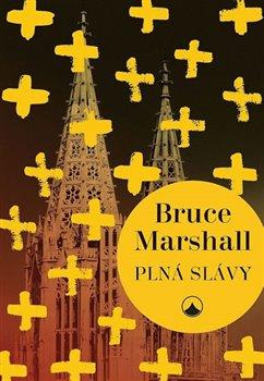 Kniha: Plná slávy - Marshall, Bruce
