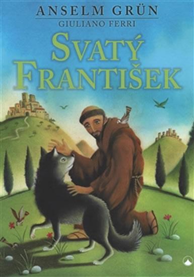 Kniha: Svatý František - Grün Anselm