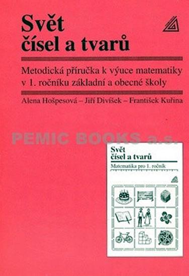 Kniha: Matematika pro 1. roč. ZŠ MP Svět čísel a tvarů - Hošpesová Alena