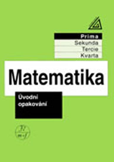 Kniha: Matematika pro nižší ročníky víceletých gymnázií - Úvodní opakování - Herman J. a kolektiv